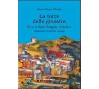 La torre delle ginestre. Vita a Sant'Angelo d'Ischia