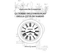 La torre dell'orologio della città di Nardò