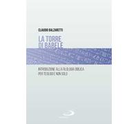 La torre di Babele. Introduzione alla filologia biblica per teologi e non solo