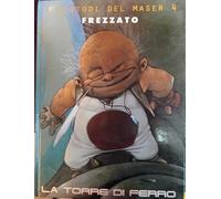 La torre di ferro. I custodi del Maser. Vol. 4