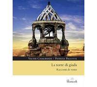 La torre di giada. Racconti di vento