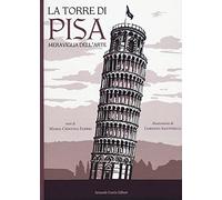 La torre di Pisa, Meraviglia dell'arte