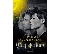 La torre d'oro. Magisterium. Vol. 5 -Cassandra Clare - Holly Black