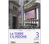La torre e il pedone. Con espansione online. Per le Scuole superiori