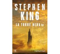 La torre nera. La torre nera. Vol. 7