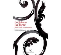 La torre [Paperback] Tellkamp, Uwe and Gabelli, Francesca