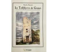 La Torretta de Gabbià. Ediz. illustrata