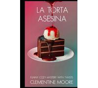 La Torta Asesina: Misterio Acogedor