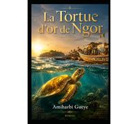 La Tortue d'or de Ngor