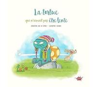 La tortue qui n'aimait pas être lente