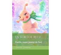 La Tortue Ru 2: Paelín, super joueur de foot