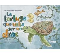La tortuga que volia ser un drac