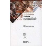 La tortura del nuovo millennio la reazione del diritto