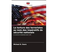 La torture des terroristes au nom des impératifs de sécurité nationale: La violence médiatisée dans '24'