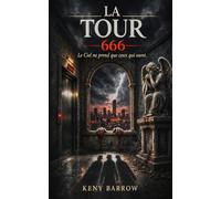 LA TOUR 666: Le ciel ne prend que ceux qui osent