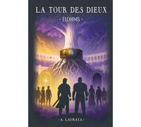 LA TOUR DES DIEUX: Élohims (T3)