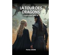 La Tour des Dragons L’Inéluctable tome 18