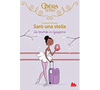 La tournée in Giappone. Sarò una stella. Vol. 7 – Gallucci