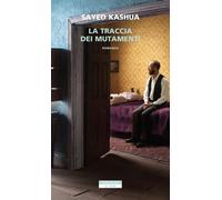 La traccia dei mutamenti - Kashua Sayed