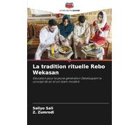 La tradition rituelle Rebo Wekasan: Éducation pour la jeune génération Développant le concept de soi et un islam modéré