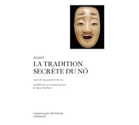 La tradition secrète du nô suivi de Une journée de nô