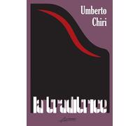 Libri Chiri Umberto - La Traditrice