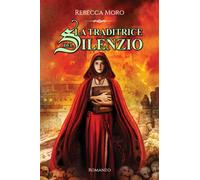 La traditrice del silenzio (Saga dei Quadranti #2)