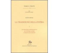 La tradizione della patria. Vol. 1: Letteratura e Risorgimento da Vittorio Alfie