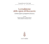 La tradizione delle opere di Boccaccio. Cantieri aperti e prospet