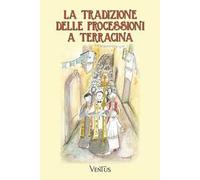 La tradizione delle processioni a Terracina
