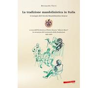 La tradizione mandolinistica in Italia. L'esempio del Circolo Mandolinistico Senese