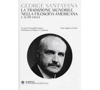 La tradizione signorile nella filosofia americana e altri saggi