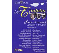 La tradotta. Storie di canzoni amate e tradite