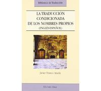 La traducción condicionada de los nombres propios (inglés-español) : un análisis descriptivo