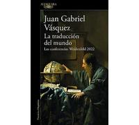 La traducción del mundo / The translation of the World: Las Conferencias W...