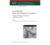 La traduction dans une perspective de genre. Enjeux politiques, éditoriaux...