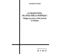 La traduction, du style vers la poétique : Philippe Jaccottet et Fabio Pusterla en dialogue