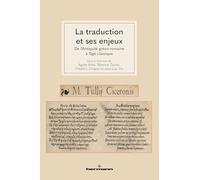 La traduction et ses enjeux, de l'Antiquité gréco-romaine à l'âge classique