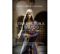 La traductora de Toledo / The Translator from Toledo: Caminando Entre Los Jazmines De Al-andalus