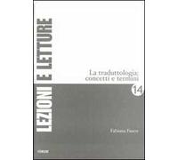 La traduttologia. Concetti e termini