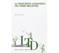 La traduzione audiovisiva nel terzo millennio