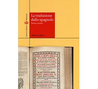 La traduzione dallo spagnolo. Teoria e pratica