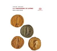 La traduzione del latino. Per i Licei e gli Ist. magistrali