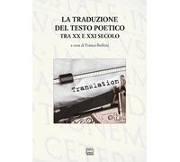 La traduzione del testo poetico tra XX e XXI secolo - Vari
