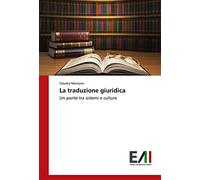 La traduzione giuridica: Un ponte tra sistemi e culture