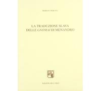 La traduzione slava delle Gnomai di Menandro