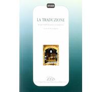 La traduzione. Teorie e metodologie a confronto