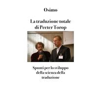 La traduzione totale di Peeter Torop: Spunti per lo sviluppo della scienza della traduzione