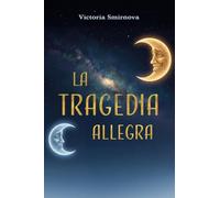La Tragedia allegra