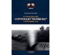 La tragedia del convoglio "Duisburg" 9 novembre 1941